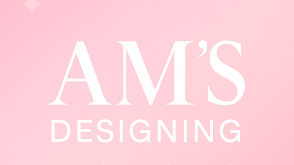 AM'S DESIGNING